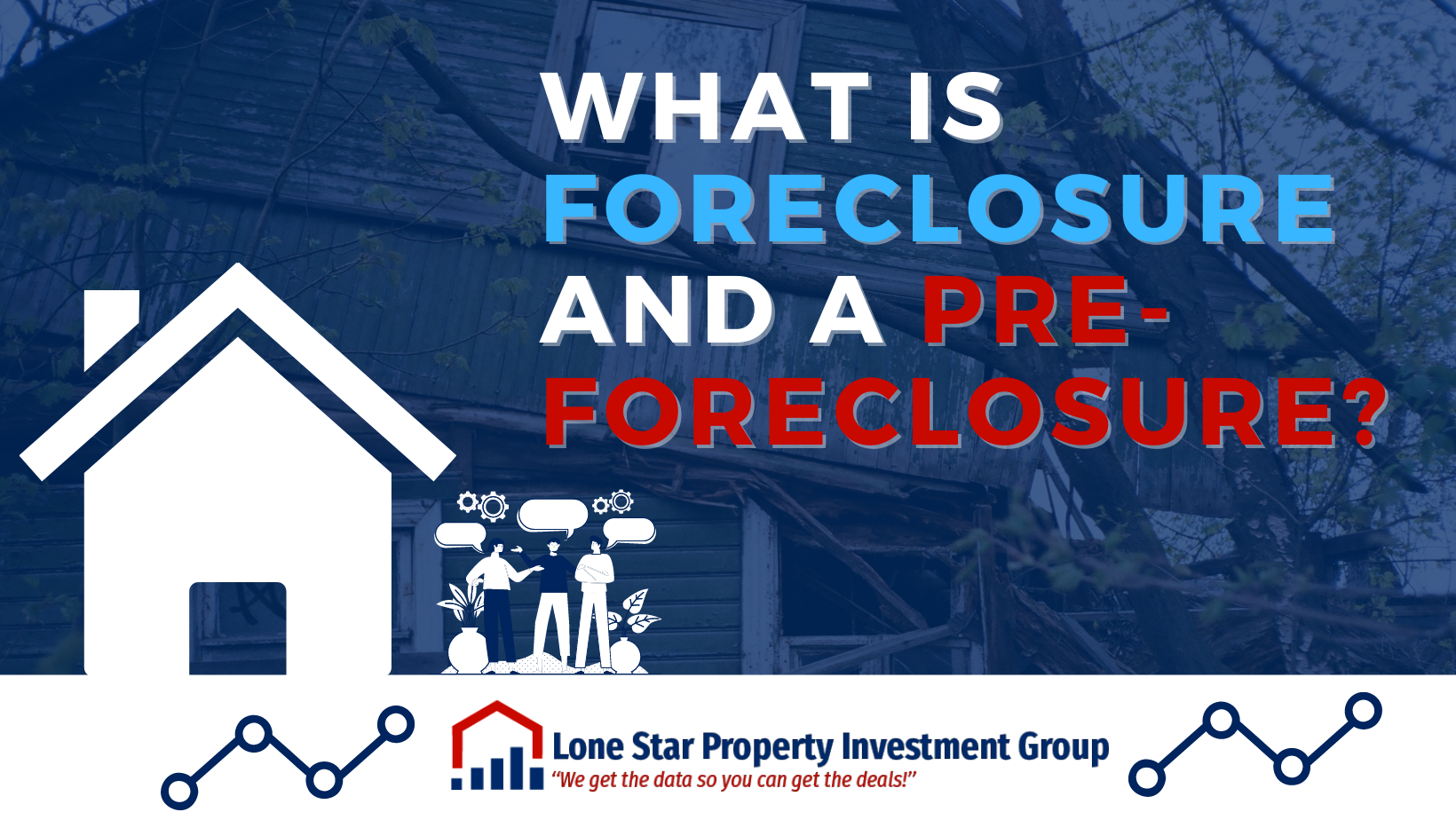 Read more about the article What is Foreclosure and a Pre-Foreclosure?